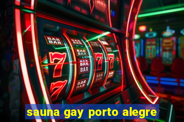 sauna gay porto alegre