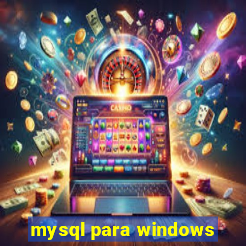 mysql para windows