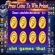 slot games that pay real money