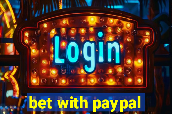 bet with paypal