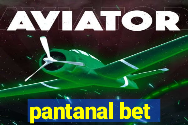 pantanal bet