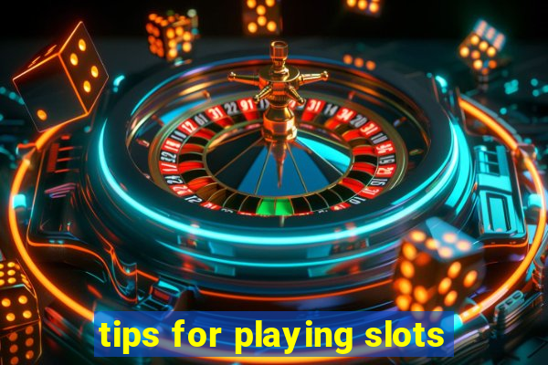 tips for playing slots