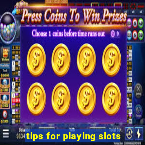 tips for playing slots