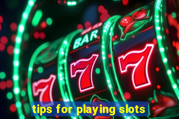 tips for playing slots