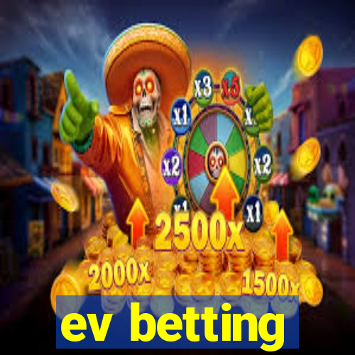 ev betting