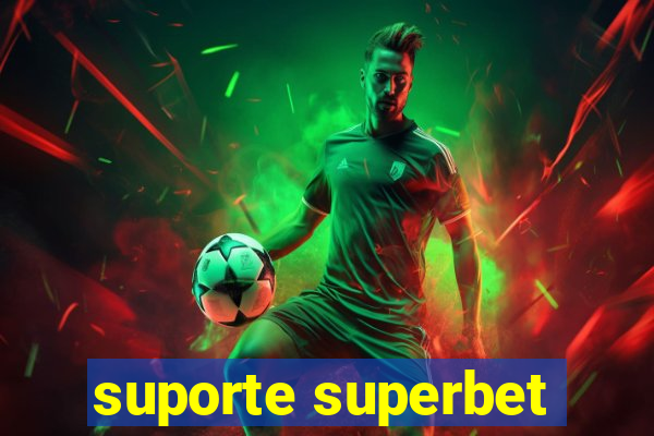 suporte superbet