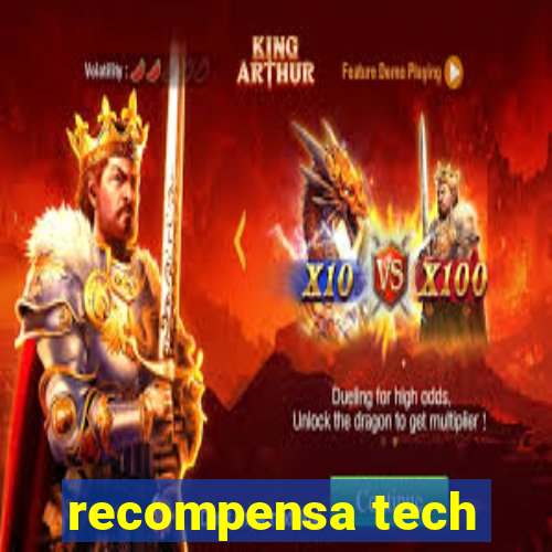 recompensa tech