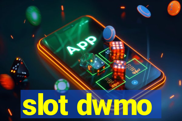 slot dwmo