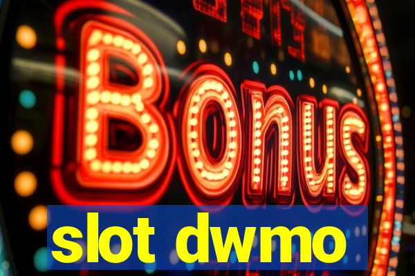 slot dwmo