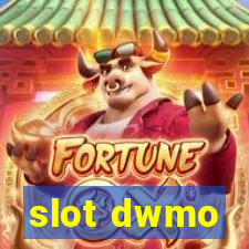 slot dwmo