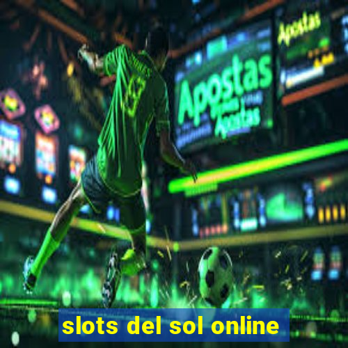 slots del sol online