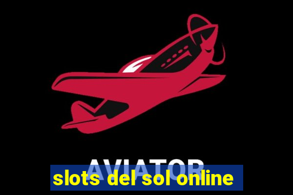 slots del sol online