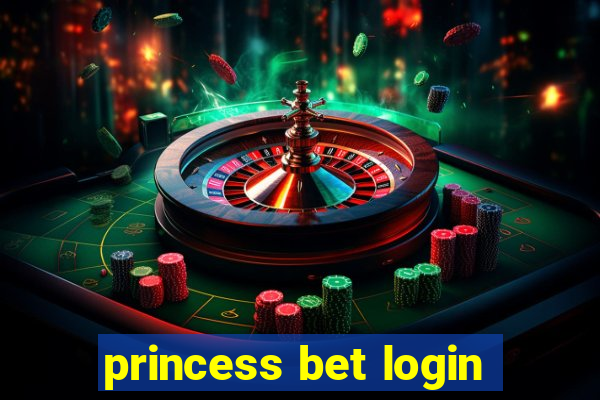 princess bet login