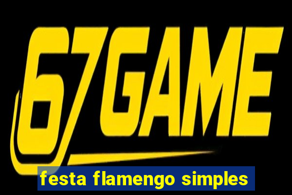 festa flamengo simples