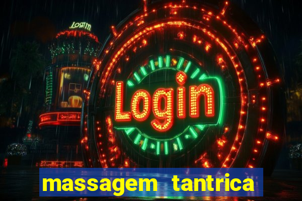 massagem tantrica perto de mim