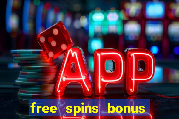 free spins bonus no deposit casino