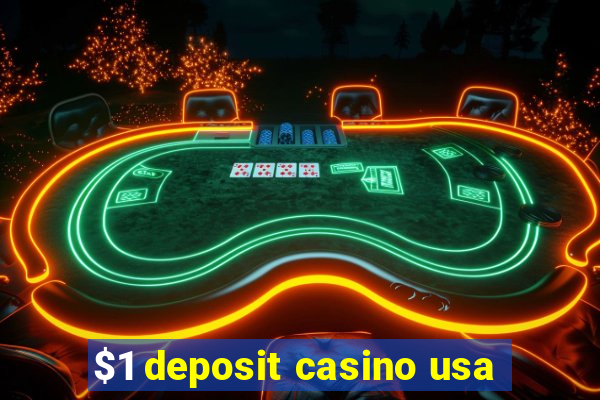 $1 deposit casino usa