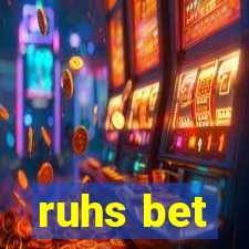 ruhs bet