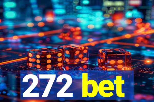 272 bet