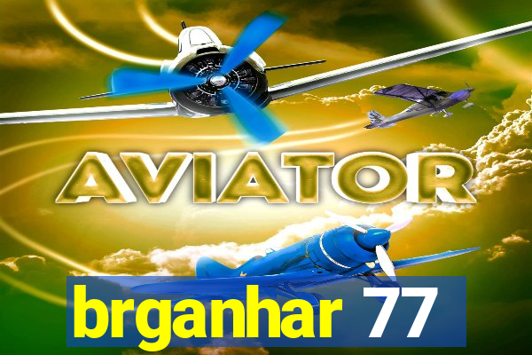 brganhar 77