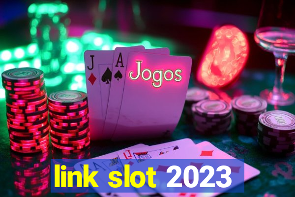 link slot 2023