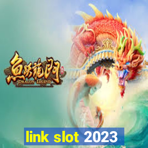 link slot 2023