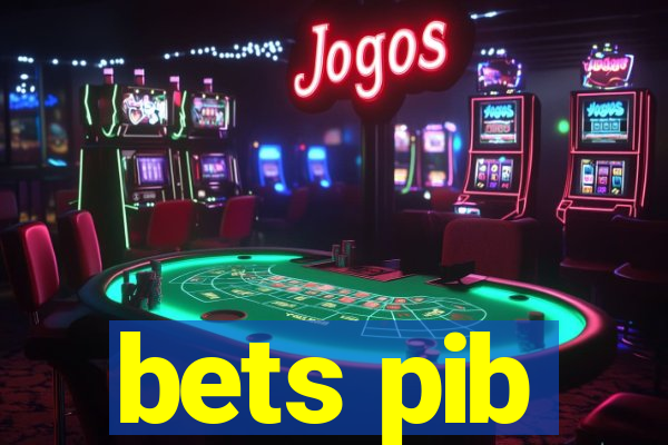 bets pib