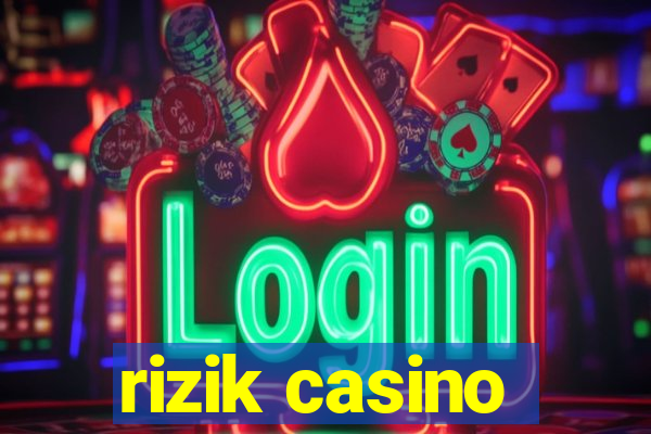 rizik casino