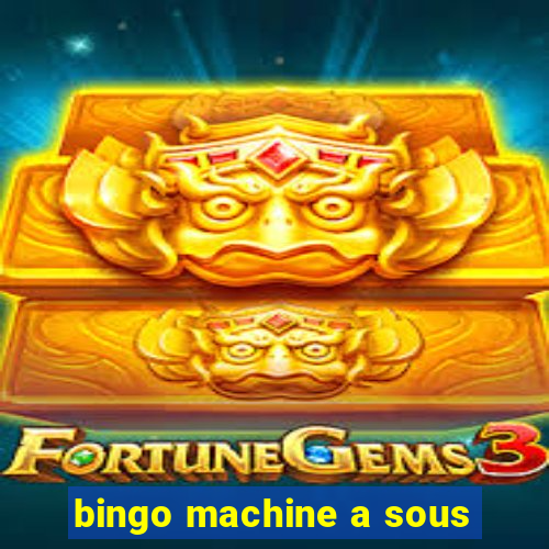 bingo machine a sous