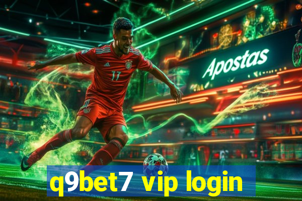 q9bet7 vip login