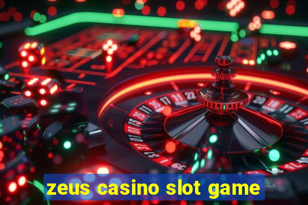 zeus casino slot game