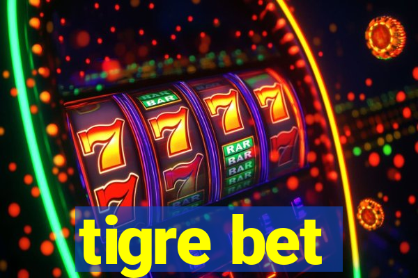 tigre bet