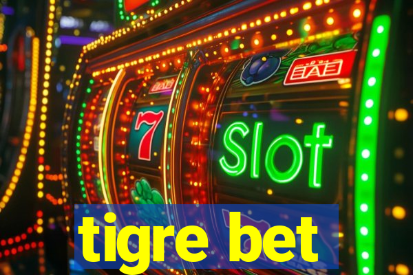 tigre bet