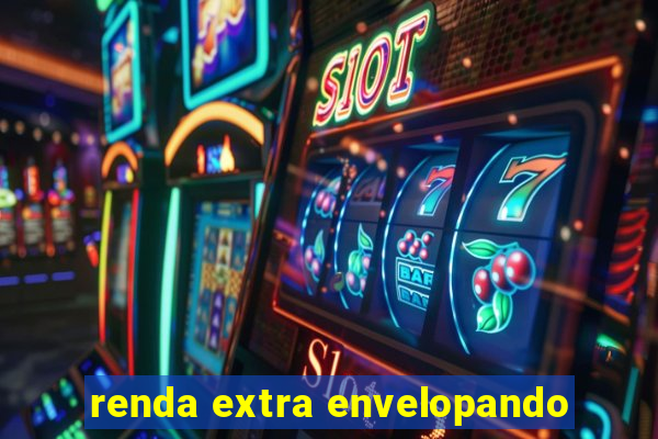 renda extra envelopando