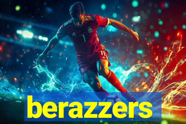 berazzers