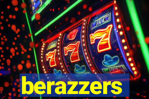 berazzers