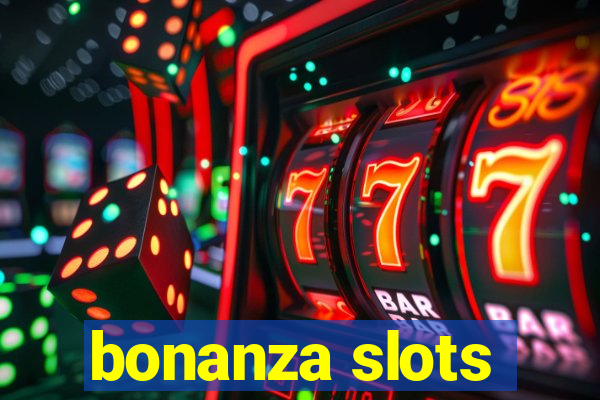 bonanza slots