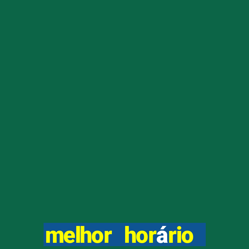 melhor horário para jogar coelho da fortuna