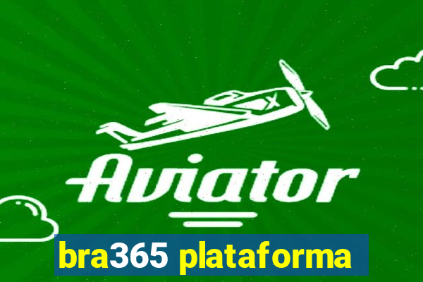 bra365 plataforma