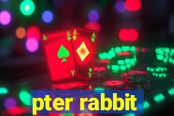 pter rabbit