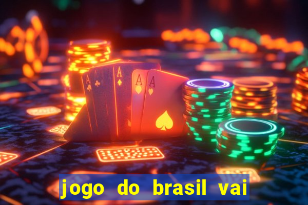 jogo do brasil vai passar na globo