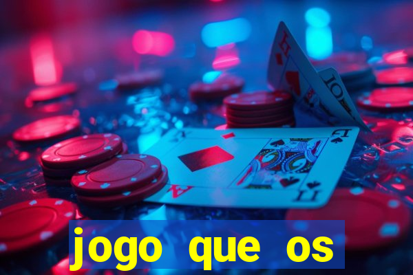 jogo que os famosos est茫o jogando para ganhar dinheiro