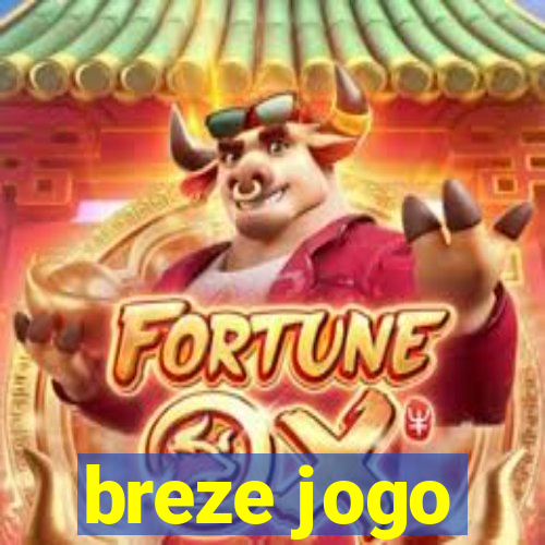 breze jogo