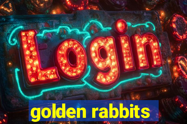 golden rabbits