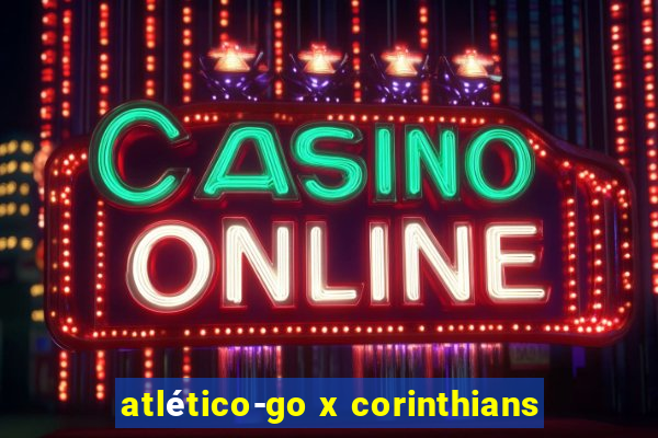 atlético-go x corinthians