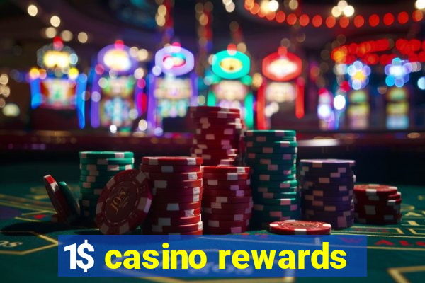 1$ casino rewards