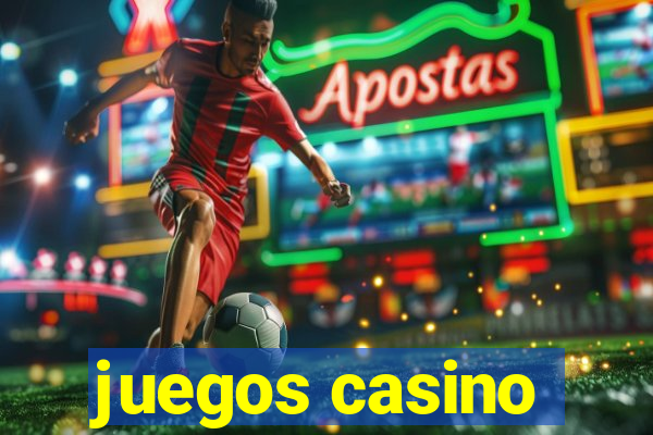 juegos casino