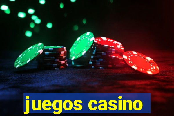 juegos casino