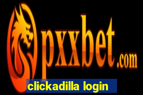 clickadilla login