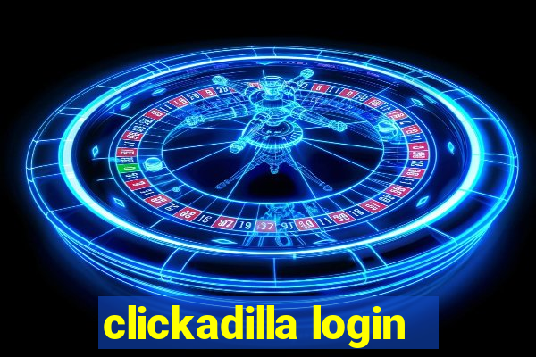 clickadilla login